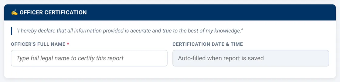 Sectek report app, desktop view: Officer Certification statement, name and auto-filled date/time